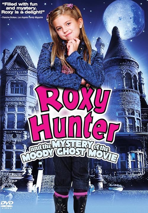 Roxy Hunter and the Mystery of the Moody Ghost