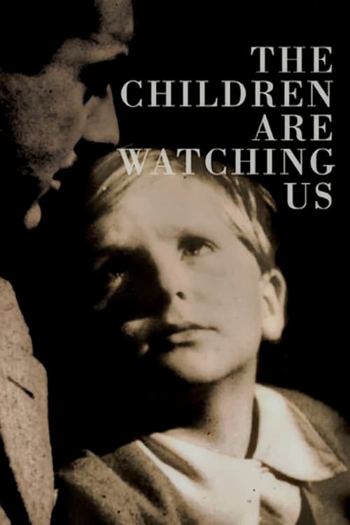 The Children Are Watching Us 1943