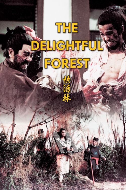 The Delightful Forest (Kuai huo lin)