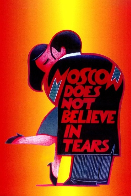 Moscow Does Not Believe in Tears 1980
