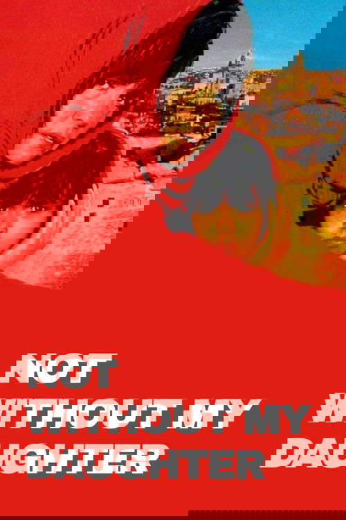 Not Without My Daughter 1991