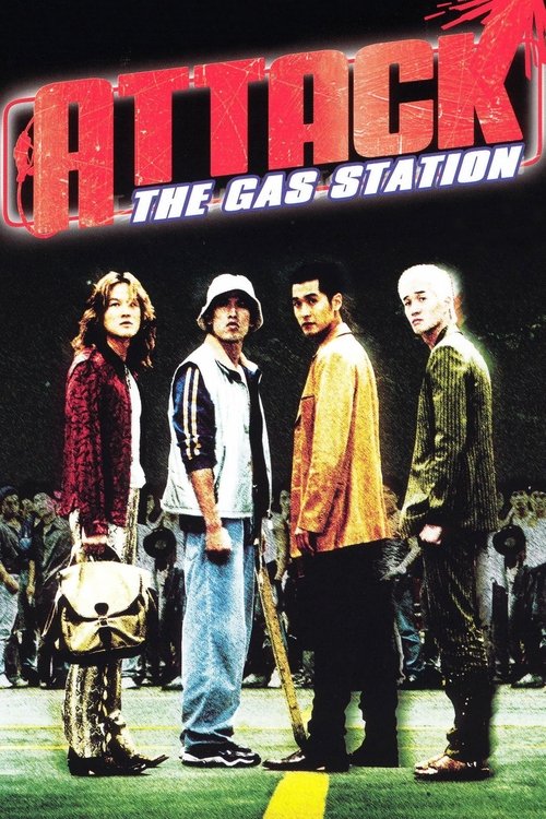 Attack the Gas Station 1999