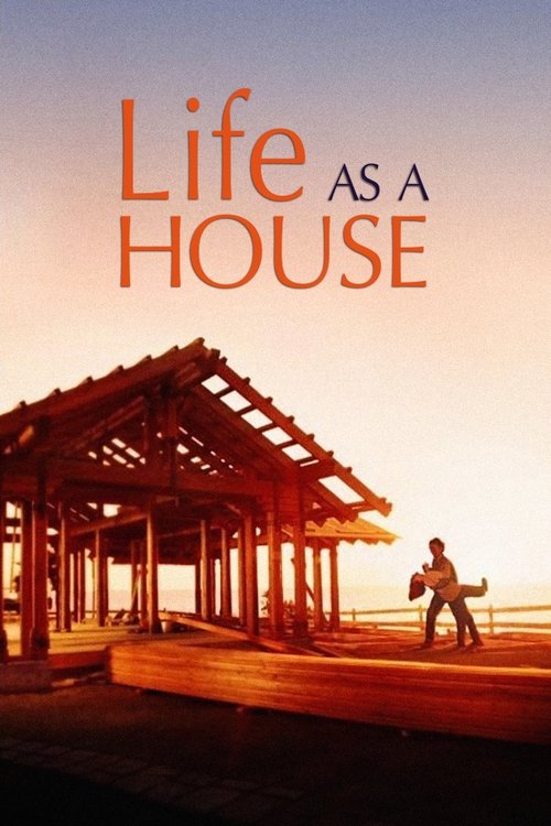 Life as a House 2001