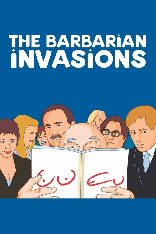 The Barbarian Invasions 2003