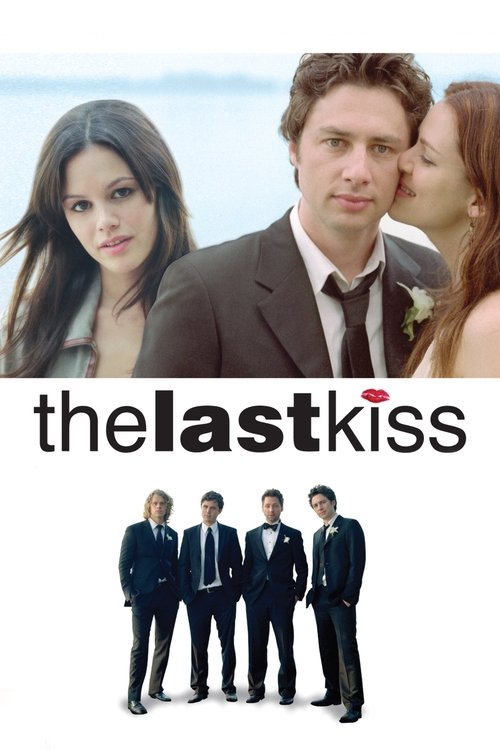 The Last Kiss 2006
