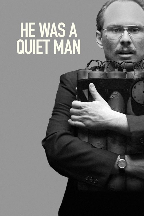 He Was a Quiet Man 2007
