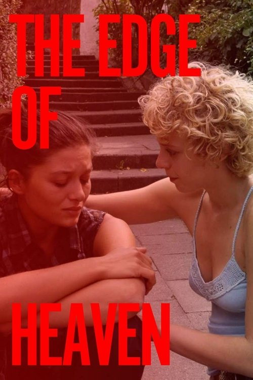 The Edge of Heaven 2007