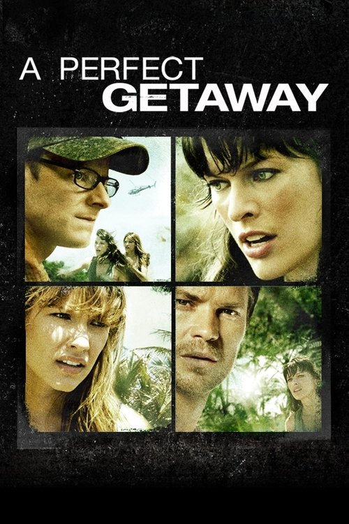 A Perfect Getaway 2009 |گریز بی‌نقص