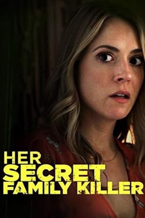 Her Secret Family Killer 2019