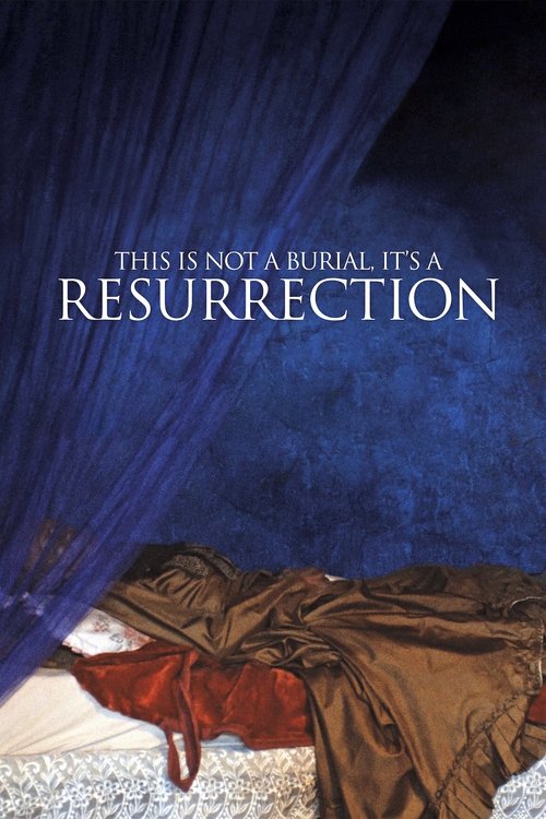 This Is Not a Burial, It's a Resurrection 2019