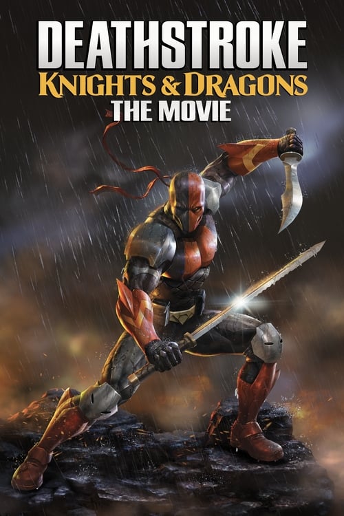 Deathstroke Knights & Dragons: The Movie 2020