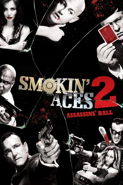 Smokin’ Aces 2: Assassins’ Ball 2010