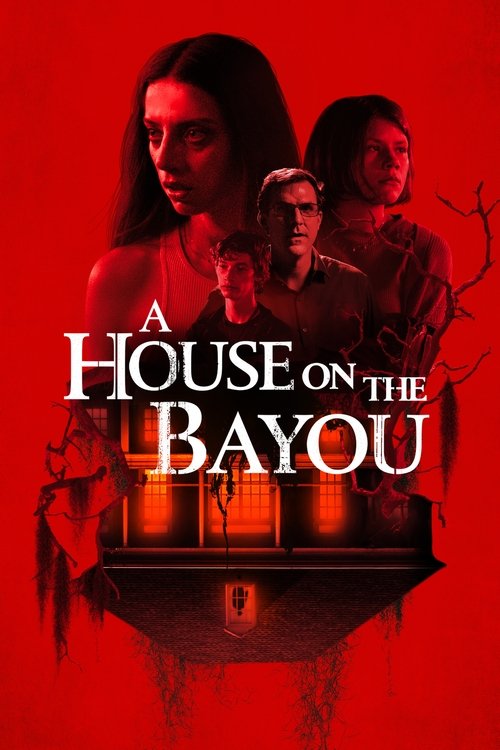 A House on the Bayou 2021