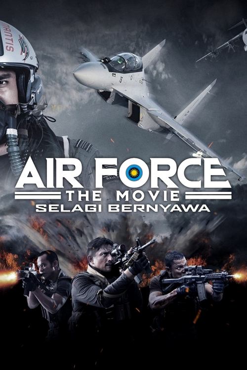 Air Force The Movie: Selagi Bernyawa 2022