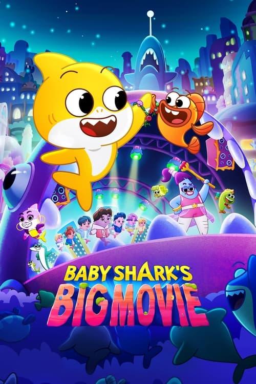 Baby Shark's Big Movie! 2023
