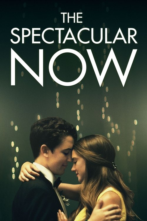 The Spectacular Now 2013