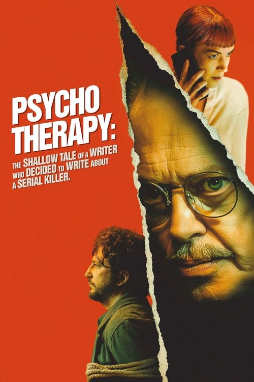 Psycho Therapy: The Shallow Tale of a Writer Who Decided to Write About a Serial Killer 2024