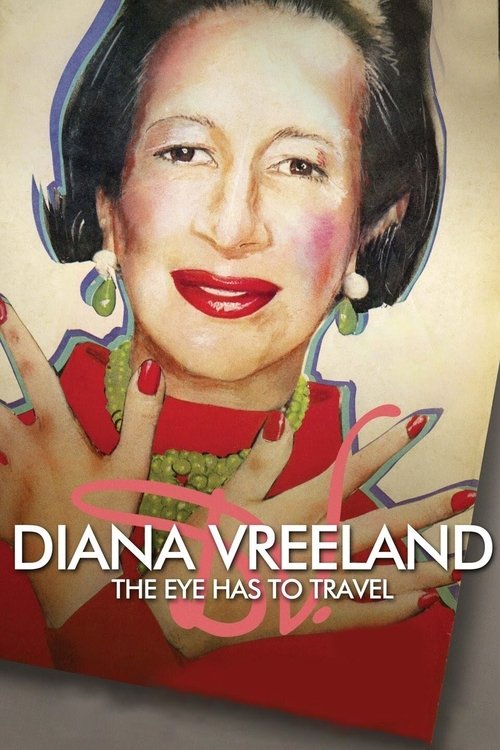 Diana Vreeland: The Eye Has to Travel 2011