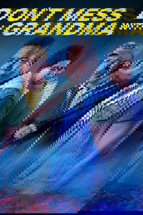 Don’t Mess with Grandma 2024