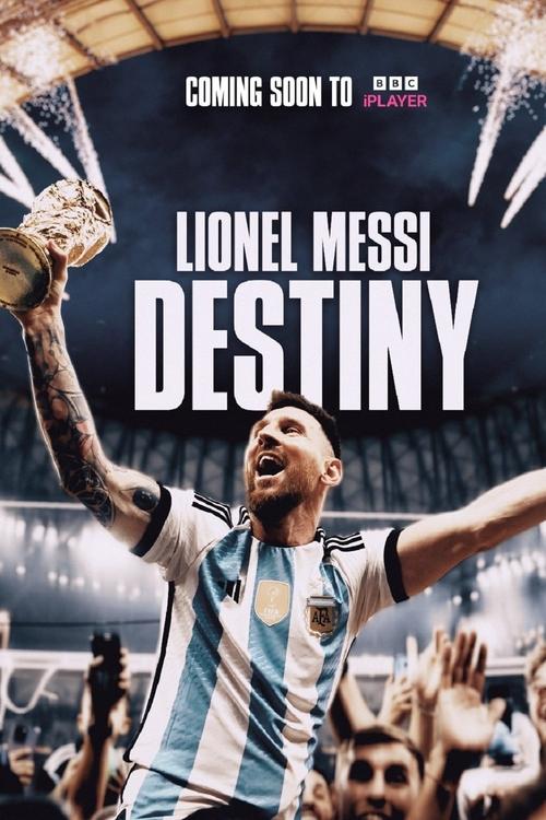 Lionel Messi: Destiny 2023