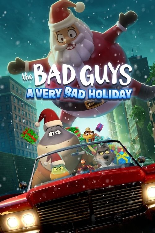 The Bad Guys: A Very Bad Holiday 2023