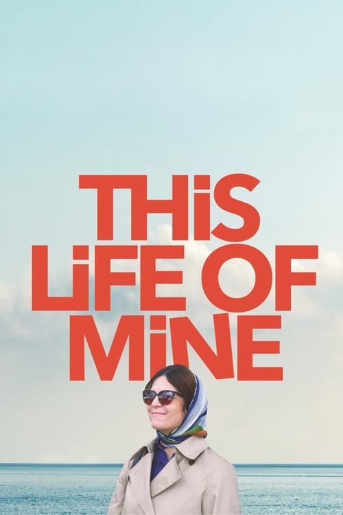 This Life of Mine 2024 |