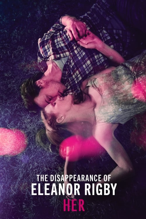 The Disappearance of Eleanor Rigby: Her 2013