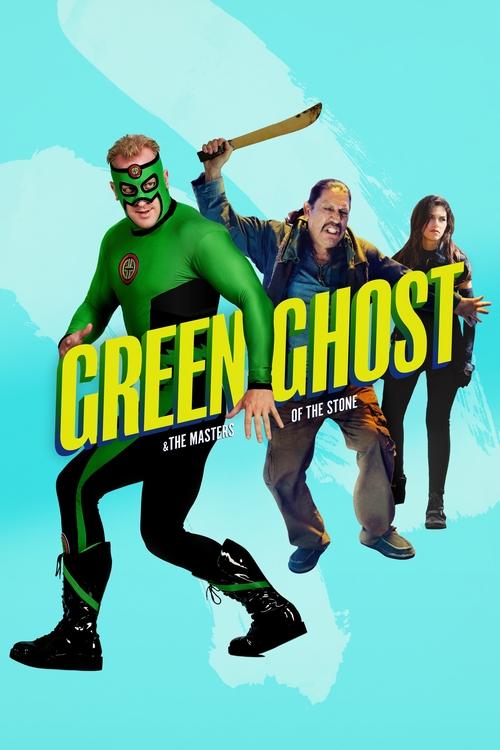 Green Ghost and the Masters of the Stone 2021