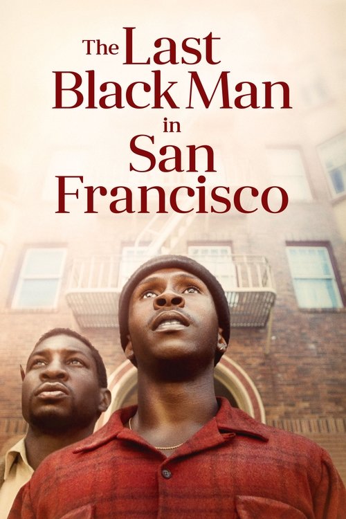 The Last Black Man in San Francisco 2019 |
