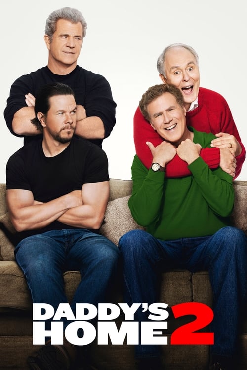 Daddy’s Home 2 2017