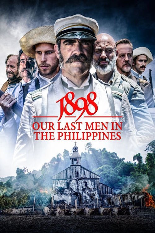1898, Our Last Men in the Philippines 2016