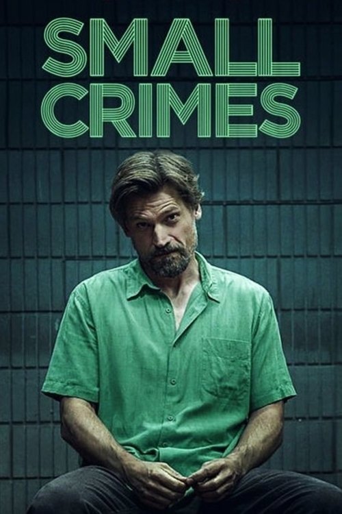 Small Crimes 2017