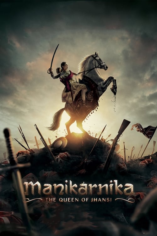 Manikarnika: The Queen of Jhansi  2019