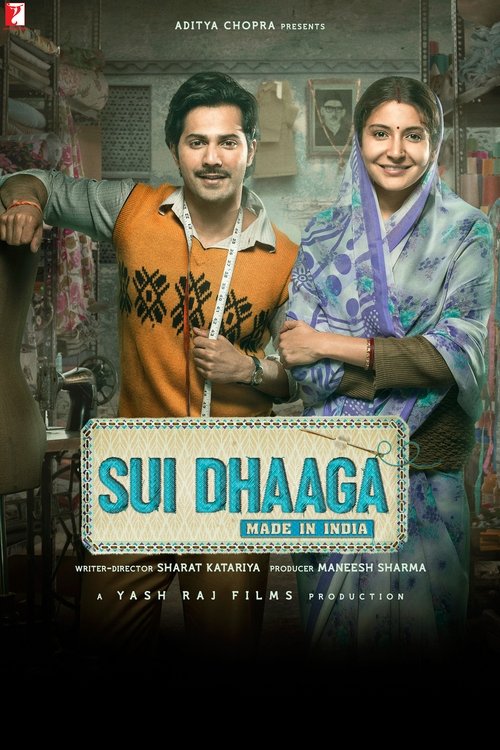 Sui Dhaaga: Made in India 2018