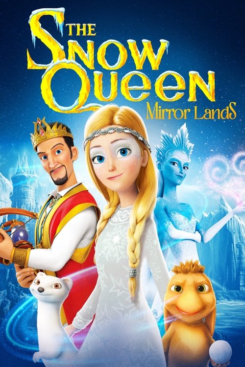The Snow Queen 4: Mirrorlands 2018