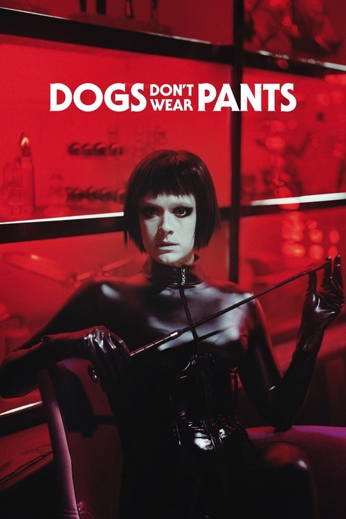 Dogs Dont Wear Pants 2019