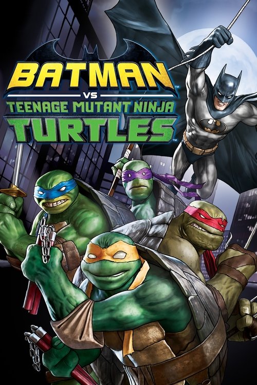 Batman vs Teenage Mutant Ninja Turtles 2019