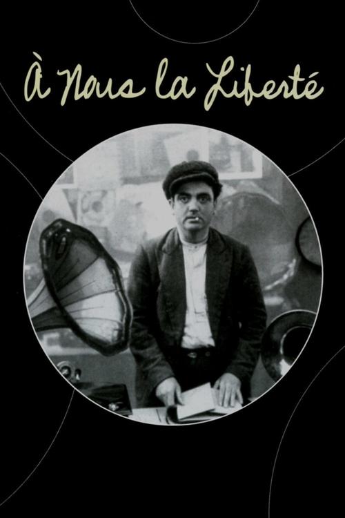 À Nous la Liberté (Freedom for Us) 1931