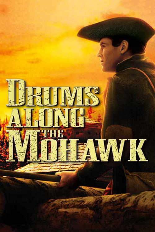 Drums Along the Mohawk 1939