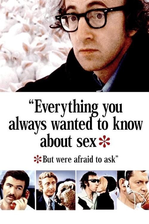 Everything You Always Wanted to Know About Sex * But Were Afraid to Ask 1972