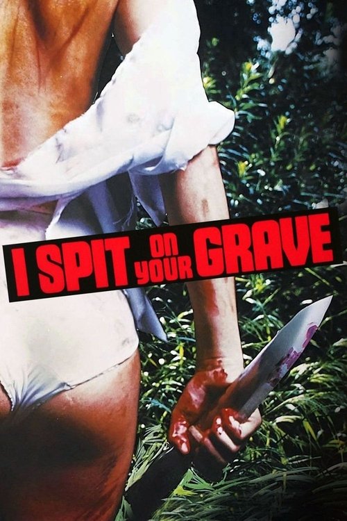 I Spit on Your Grave 1978