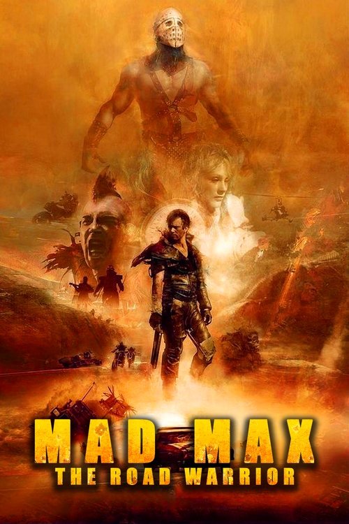 Mad Max 2: The Road Warrior 1981