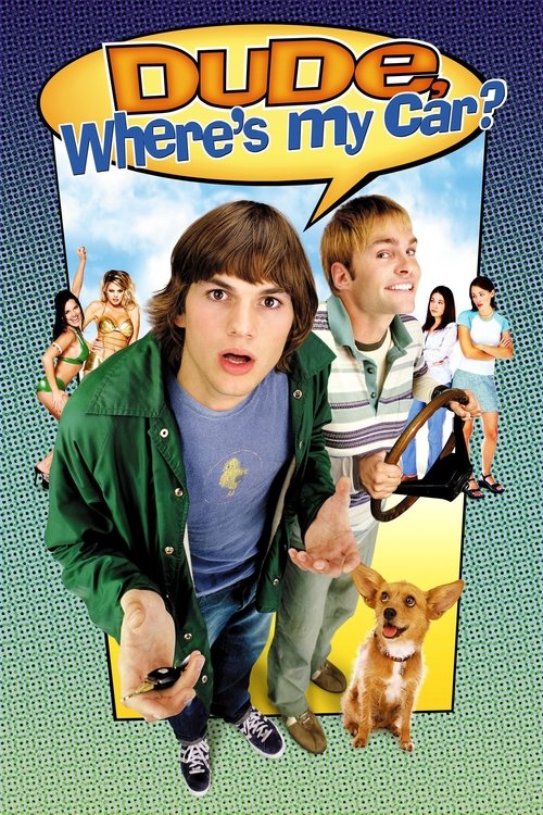 Dude, Where's My Car? 2000