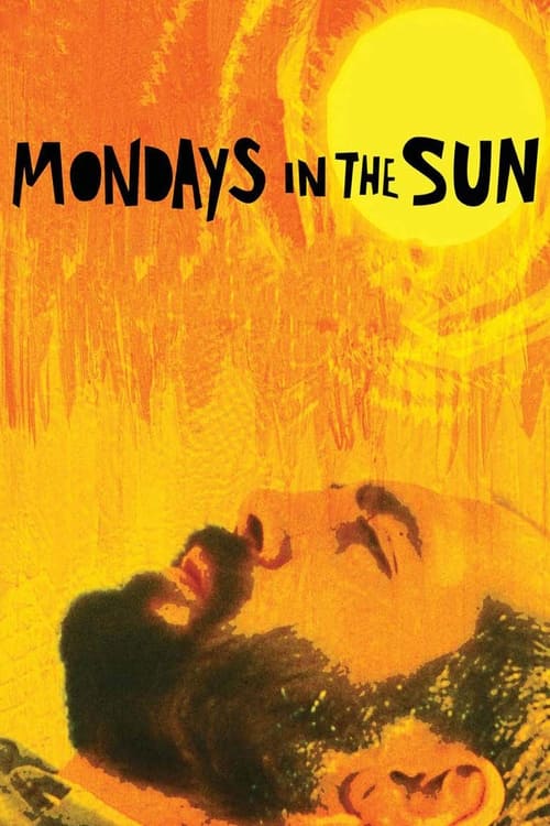 Mondays in the Sun (Los lunes al sol) 2002