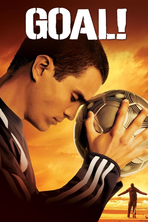 Goal! The Dream Begins 2005