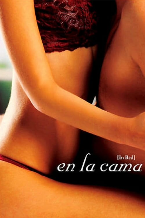 En la Cama (In Bed) 2005