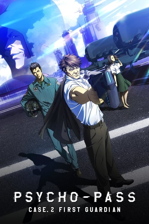 Psycho-Pass: Sinners of the System Case.2 First Guardian 2019