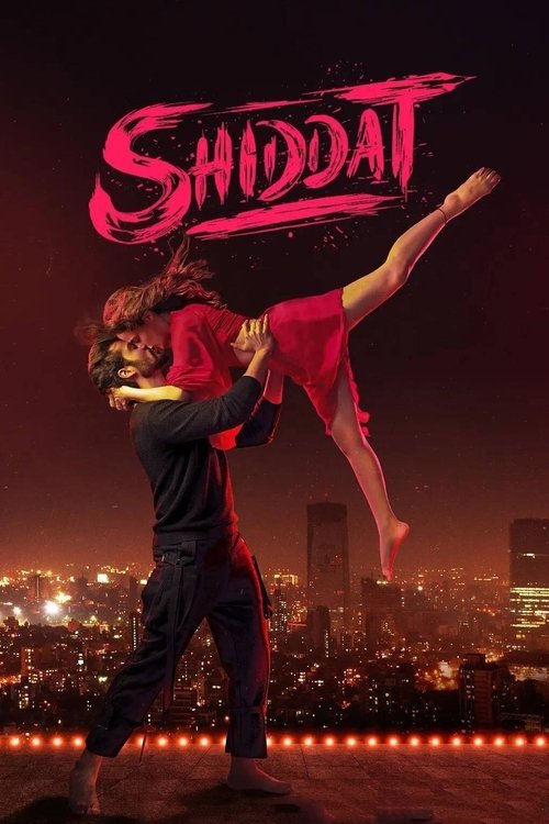 Shiddat 2021