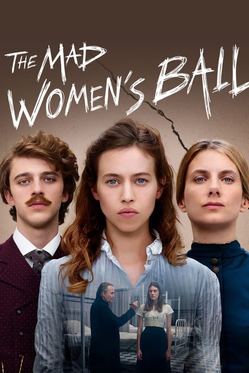 The Mad Women's Ball (Le Bal des folles)