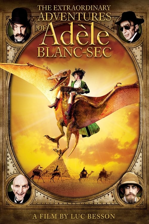 The Extraordinary Adventures of Adèle Blanc-Sec 2010